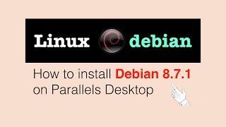 How to install Debian 8.7.1 (Jessie) on Parallels (manual install guide)