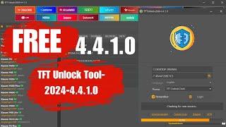 TFT Unlock Tool-2024-4.4.1.0 . TFT Unlock Tool 4.4.1.0 Latest Version