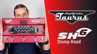 Taurus Stomp-Head SH6 / Test