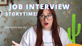 NIGHTMARE AZ job interview STORYTIME (she made me cry)