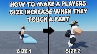 HOW TO MAKE A PLAYERS SIZE INCREASE WHEN THEY TOUCH A PART ️ Roblox Studio Tutorial