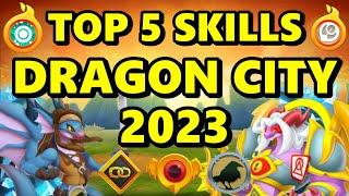 Top 5 BEST SKILLS in Dragon City 2023!