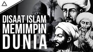 SEJARAH MASA KEEMASAN ISLAM | Ibnu Sina, Al-Khawarizmi, Al-Ghazali dan lainnya