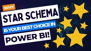 Why star schema is your best choice in Power BI