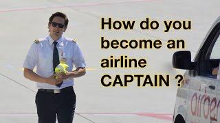 How do you become an AIRLINE CAPTAIN?