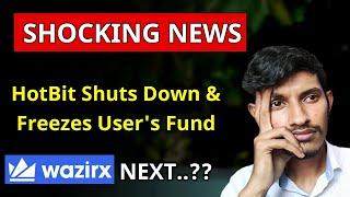 HotBit Exchange Banned..? || Will Wazirx Shut Down Next...?? |  Is Wazirx Safe