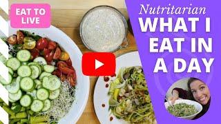   What I Eat in a Day on the Eat to Live Nutritarian Diet (Weight Loss Friendly!)  