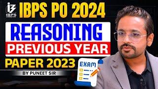 IBPS PO 2024 | Reasoning Previous Year Paper 2023 Complete Discussion | Reasoning By Puneet Sir