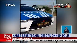 Viral! Kades di Gresik Gagalkan Aksi Pungli oleh Oknum Polisi #iNewsSiang 05/09