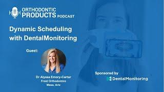 Dynamic Scheduling with DentalMonitoring