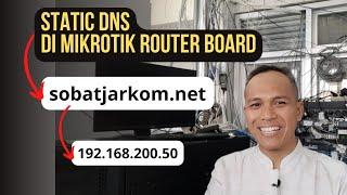 Cara membuat static DNS di Mikrotik Router Board