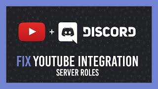 Discord: Fix YouTube Memberships Integration not showing | Link