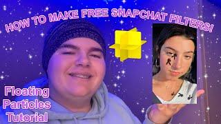 HOW TO MAKE FREE SNAPCHAT FILTERS! *floating particles tutorial*