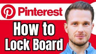 How to Lock Pinterest Board