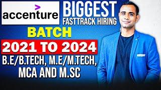 Accenture Biggest Fast Track Hiring | Batch 2021, 2022, 2023, 2024