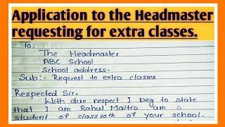 Application to the Headmaster requesting for extra classes in English l Request for  some exta class