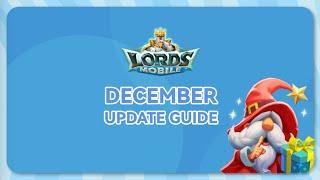 Lords Mobile: December Update Guide