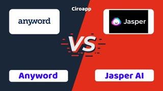 Anyword vs Jasper AI - Which One is better? #ciroapp