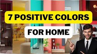 7 Positive Energy Colors for Home | Creative Design Studios