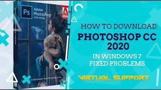 How To Download Photoshop CC in Windows 7| 2020 FREE | GENUINE | Very Easy Steps| Virtual Support