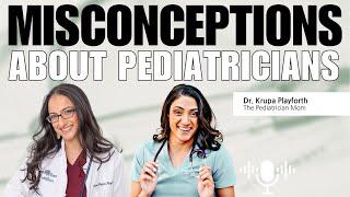 Pediatricians: What Do We REALLY Know About Children's Health and Development?