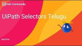 UiPath Developer - Telugu (Selectors)