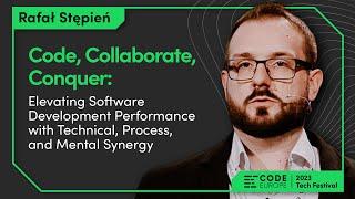 Rafał Stępień (Amsterdam Standard) - "Code, Collaborate, Conquer" | Code Europe 2023