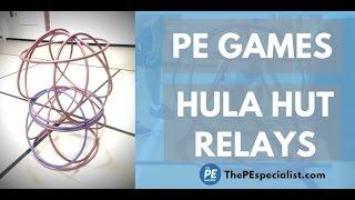 PE Games - Hula Hut Relays - An Awesome Teambuilding Game