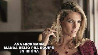 ANA HICKMANN