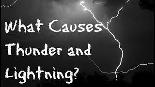 What Makes Thunder and Lightning for Children: 60 Second Science Questions for Kids - FreeSchool