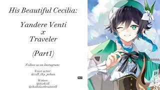 His Beautiful Cecilia: Yandere Venti x Traveler/Listener (Part 1)  Venti ASMR (Genshin Impact ASMR)