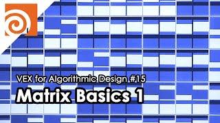 [VEX for Algorithmic Design] E15 _ Matrix Basics 1 (Basic Transformation)