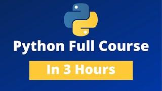Python Full Course - Learn Python In 3 Hours [2021]