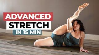 15-Minute Advanced Stretch Routine for Flexibility!