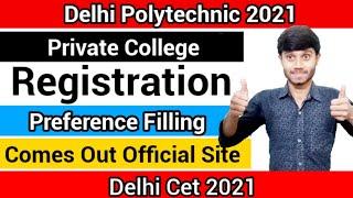 Delhi Polytechnic 2021 : Private College | Preference Filling | Registration : Delhi Cet 2021