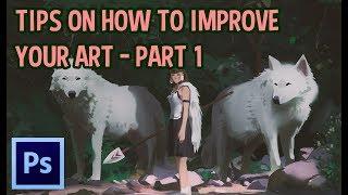 Tips on how to improve your art - PART 1