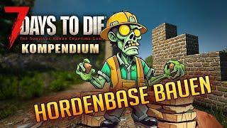 7 Days to Die 1.0 | Hordenbase bauen! Deine erste Base für den Blutmond | Anfänger Tutorial Deutsch