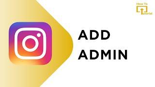 How to add admin on Instagram page