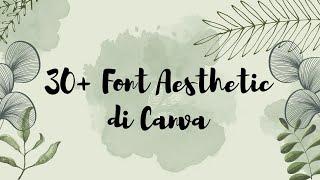 30+ Font Aesthetic di Canva