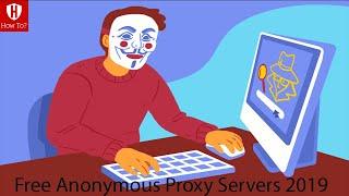 9 Best Free Anonymous Proxy Servers 2019[Exclusive]