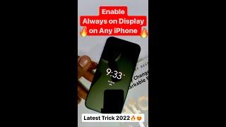 Enable Always on Display on Any iPhone *Latest Method 2022*Secret Hidden Trick 