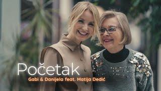 Gabi & Danijela feat. Matija Dedić - Početak (Official lyric video)