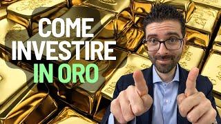 Come Investire in Oro: Conviene Davvero nel 2024?