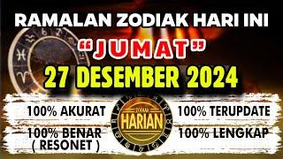 RAMALAN ZODIAK HARI INI JUMAT 27 DESEMBER 2024 LENGKAP DAN AKURAT