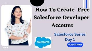 Create Salesforce Free Account/Org || Salesforce Tutorial Day 1|| Create Salesforce Developer Org