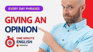 ONE MINUTE ENGLISH! Giving an Opinion (EPISODE 6)