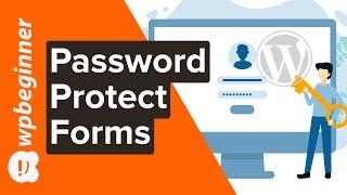 How to Password Protect Your WordPress Forms