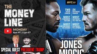 UFC 309 Jones vs Miocic Predictions & Betting Breakdown | The Moneyline W/ President Trump