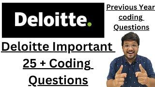 Deloitte 25 + Important Coding Questions | Previous Year Questions 