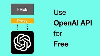 Use OpenAI's API for Free